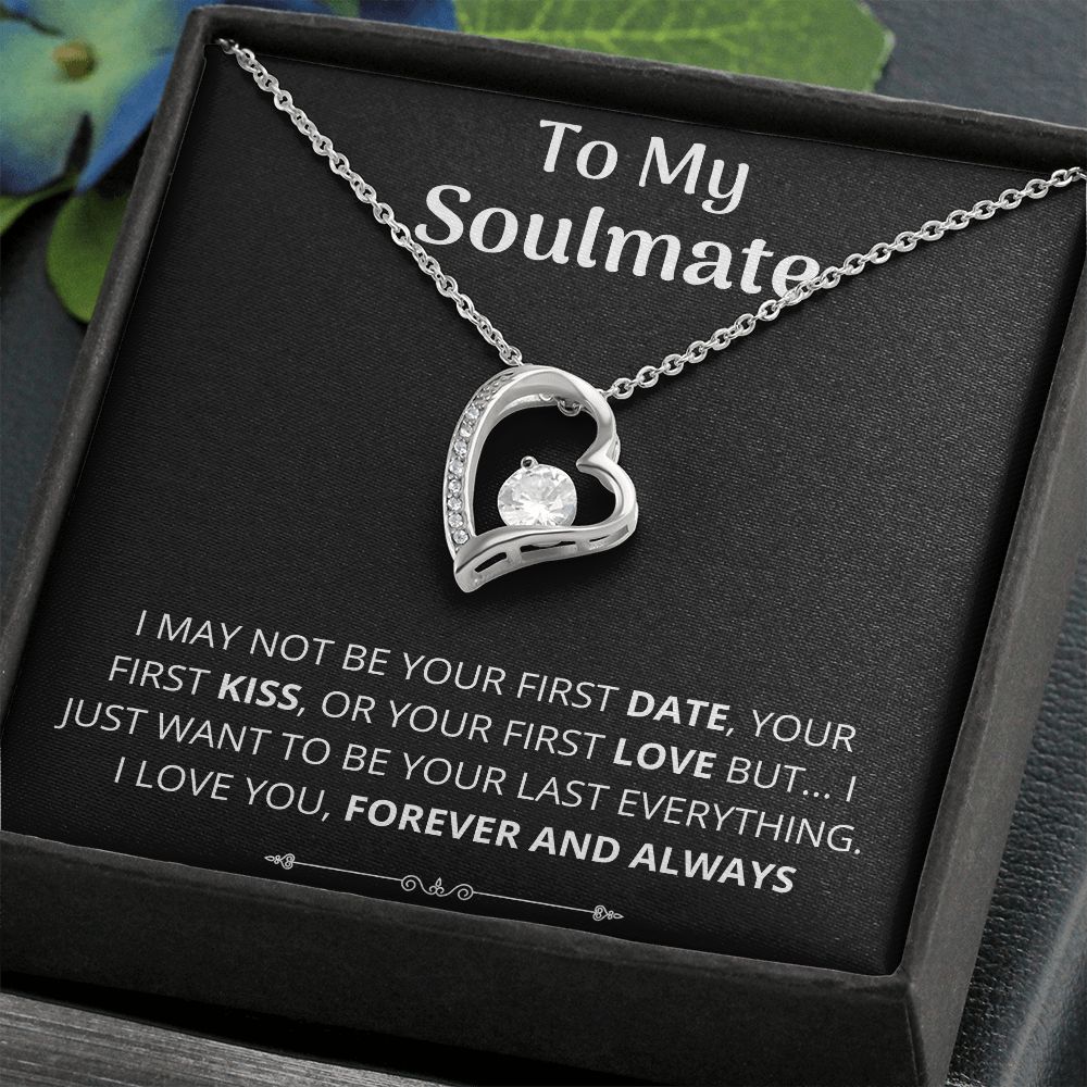 Soulmate Last Everything Necklace