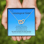 To My Unbiological Sister - Necklace and Card