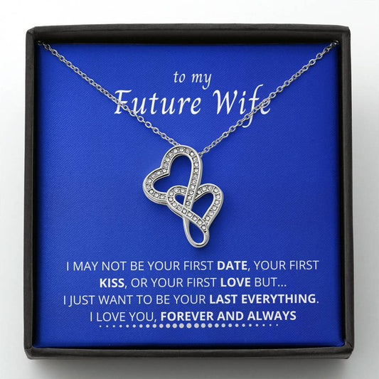 To My Future Wife - Last Everything - Necklace