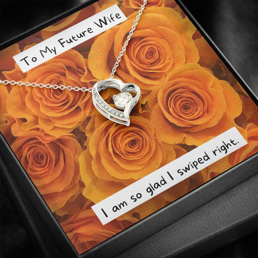 To My Future Wife - Swiped Right - Necklace and Card
