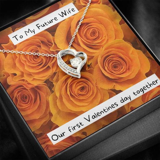 To My Future Wife - Our First Valentines Day Together - Necklace and Card